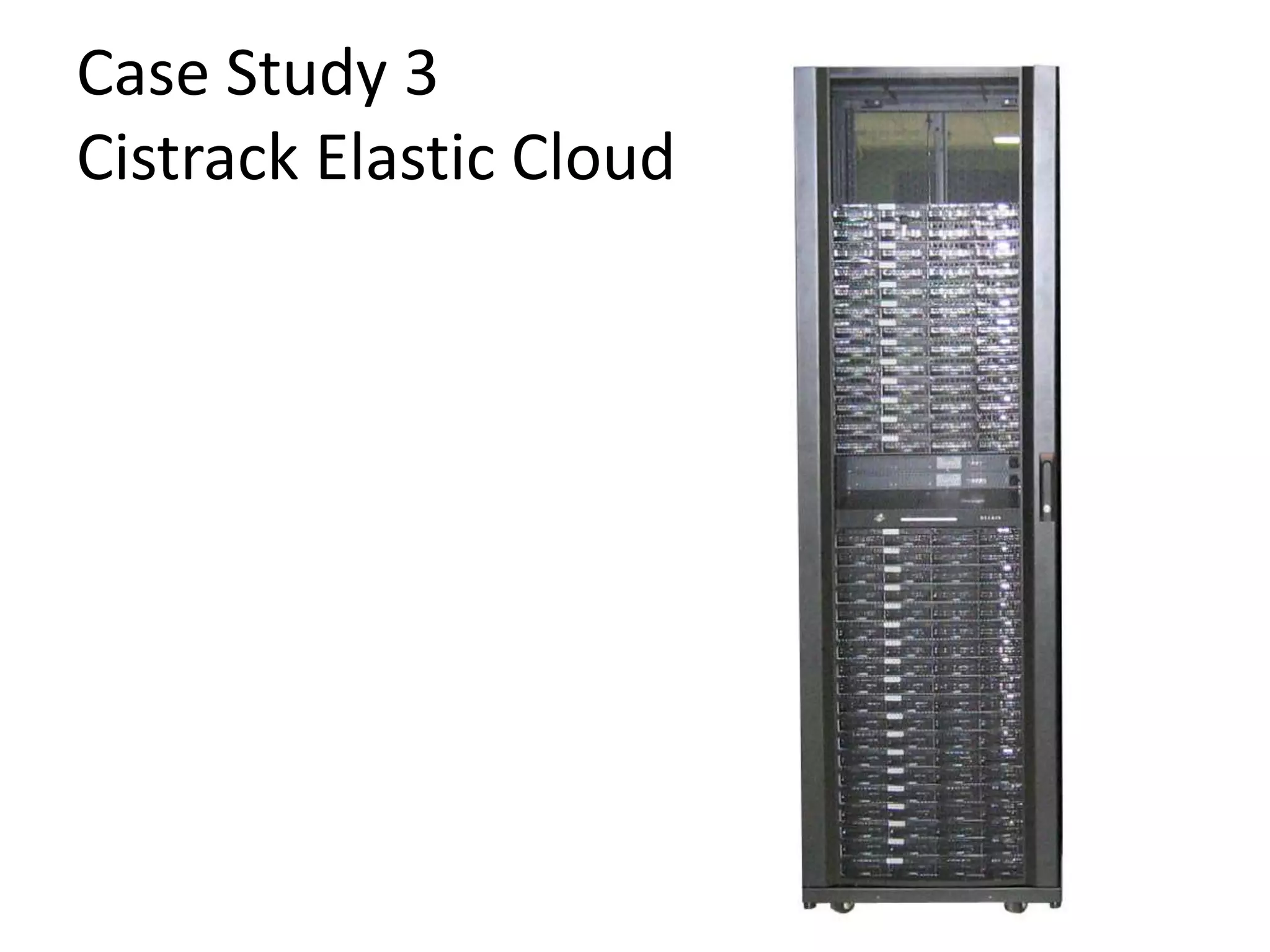 Case Study 3Cistrack Elastic Cloud