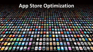 App Store Optimization
 