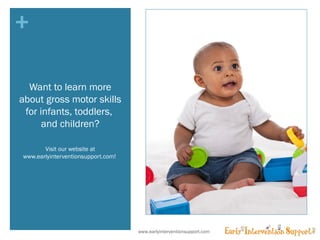 Gross Motor Skills & Development for Infants | PPT