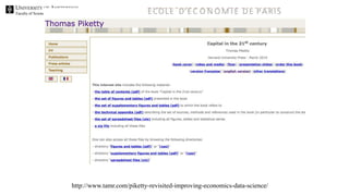 Faculty of Science
http://www.tamr.com/piketty-revisited-improving-economics-data-science/
 