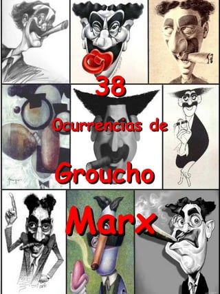 38 0currencias de Groucho  Marx 