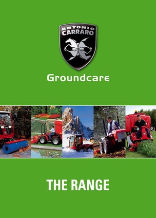 Groundcare




THE RANGE
 