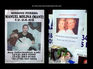 So many lives were ended before their time. 