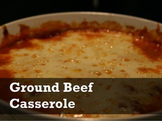 Ground Beef Casserole