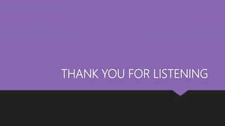 THANK YOU FOR LISTENING
 