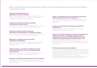 Consultoria Tributária Previdenciária
(INSS patronal / RAT FAP / Terceiros)
Atualmente nos enquadramentos das empresas, identificamos diversas
situações que a empresa possui um débito pelo enquadramento
incorreto ou até mesmo um crédito previdenciário.
Revisão de procedimentos e cálculos trabalhistas
e previdenciários (pessoa jurídica)
Levantamentos dos cálculos trabalhistas e previdenciários e os impactos
da contratação de pessoas jurídicas nos quadros das empresas.
Assessoria em venda e compra de empresas,
particularmente na identificação de contingências e créditos
Definir critérios de reconhecimento e bases de mensuração aplicáveis a
provisões, contingências passivas e contingências ativas.
Mapeamento e adequação de fluxos de trabalho
(Planejamento previdenciário)
Mapeamentos e levantamentos de todas as rotinas do departamento
pessoal, identificando seus gaps e oportunidades de melhorias e
reduções de custos.
Relações sindicais, com revisão e implantação de acordos
coletivos para Participação nos Lucros e Resultados (PLR)
e Banco de Horas
Atuação direta na Implantação e elaboração de Participação dos lucros e
resultados e Banco de horas conforme legislação vigente.
Elaboração e atualização de Manuais e Normas de Procedimentos
Elaboração de normais e procedimentos trabalhistas e previdenciários
principalmente aonde que tange a contratação e gerenciamento de mão
de obra terceirizada.
Nesse contexto auxiliamos a vencer esses desafios, prestando uma gama de serviços relacionados a assuntos na área trabalhista
e previdenciária, incluindo:
Revisão e acompanhamento aos recolhimentos previdenciários,
referente a desoneração da folha de pagamento
Ambientalização da empresa frente as diversas atualizações sobre a
Desoneração da folha de pagamento seus impactos no planejamento
previdenciário.
Assessoria em atendimentos de fiscalizações trabalhistas e
previdenciárias
Orientação e acompanhamento caso necessário a fiscalizações
trabalhistas e previdenciárias nas empresas.
Gestão da terceirização (prestadores de serviços terceirizados com
cessão de mão de obra - manutenção, limpeza, segurança,
alimentação, construção civil, trabalho temporário, etc.), com
revisão das obrigações trabalhistas, previdenciárias e custos
Atualmente a terceirização está em foco nos tribunais pelas
responsabilidades que a tomadora de serviços adquiri nas contratações,
sendo elas solidária e subsidiária, ajudamos na identificação e minimizando
seus impactos.
EFD Social Preparação para nova legislação.
A EFD-Social consiste na escrituração digital da folha de pagamento e das
obrigações trabalhistas, previdenciárias e fiscais relativas a todo e qualquer
vínculo trabalhista contratado no Brasil. É um módulo no âmbito do Sistema
Público de Escrituração Digital (Sped) e se constitui em mais um avanço na
informatização da relação entre o fisco e os contribuintes.
Atuamos na preparação da empresa para a nova legislação, que será
obrigatório para os eventos ocorridos a partir de 01/01/2014.
15
 