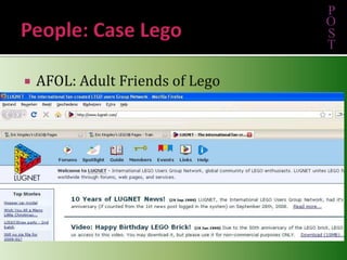 People: Case LegoAFOL: Adult Friends of LegoPOST