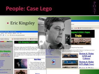 People: Case LegoEric KingsleyPOST