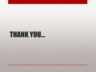 THANK YOU…
 