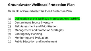 Wellhead Protection Setback GROUNDWATER BASIN AND WELLHEAD PROTECTION-DAY 2 & 3.pptx