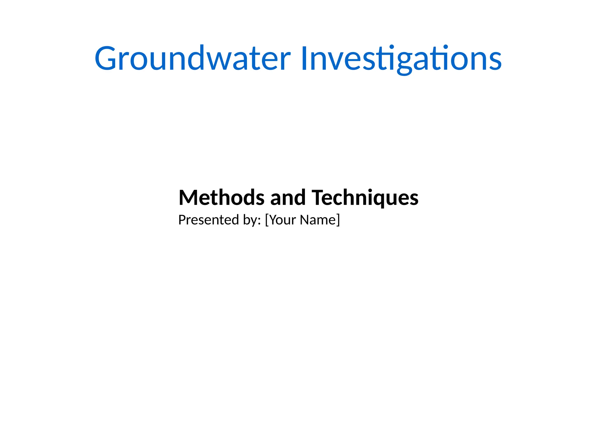 Groundwater Investigations Enhanced Professional Presentation Pptx