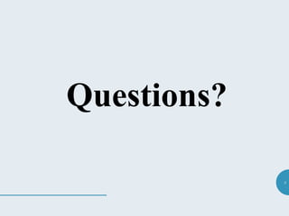 8
Questions?
 