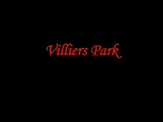 Villiers Park 
