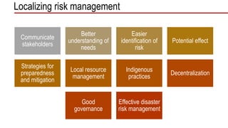 Group 04 chapter seven (bringing disaster risk management to the local ...