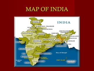 MAP OF INDIAMAP OF INDIA
 