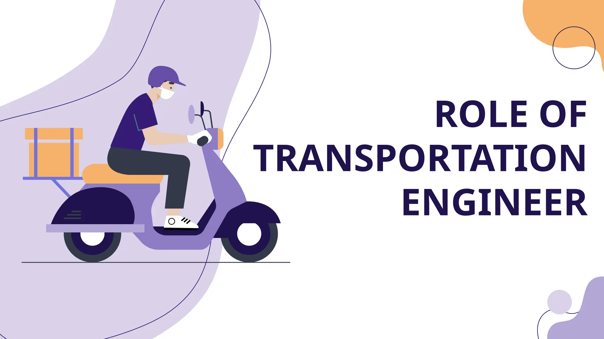 ROLE OF
TRANSPORTATION
ENGINEER
 