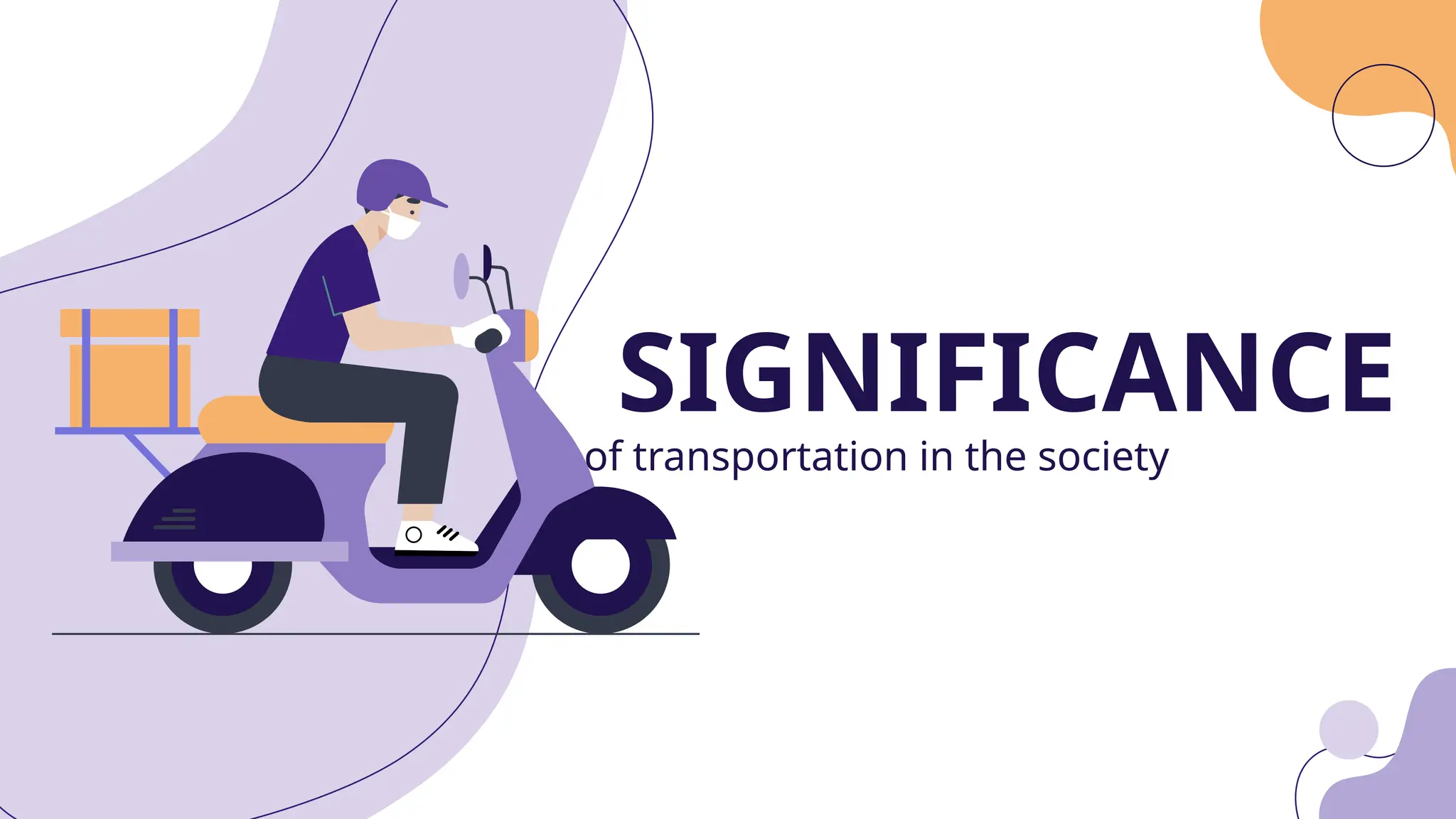 SIGNIFICANCE
of transportation in the society
 