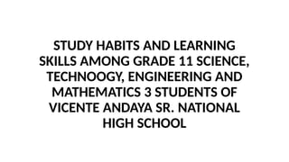 Study habits and Learning Skills among Grade 11 Students | PPTX