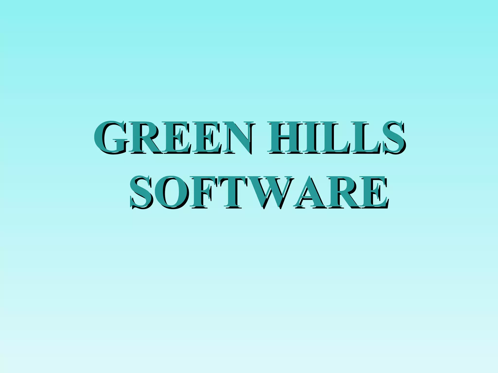 GREEN HILLS SOFTWARE 