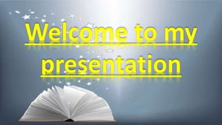 .10
Welcome to my
presentation
 