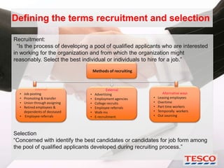 Recruitment &amp; Selection process in Tesco | PPT