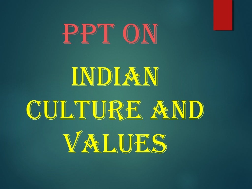 values in indian culture essay