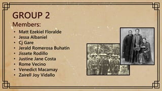 GROUP 2
Members:
• Matt Ezekiel Floralde
• Jessa Albaniel
• Cj Gare
• Jerald Romerosa Buhatin
• Jissete Rodillo
• Justine Jane Costa
• Rome Vecino
• Venedict Macamay
• Zairell Joy Vidallo
 