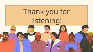 Thank you for
listening!
 