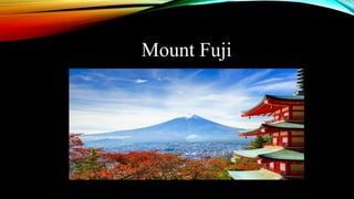 Mount Fuji
 
