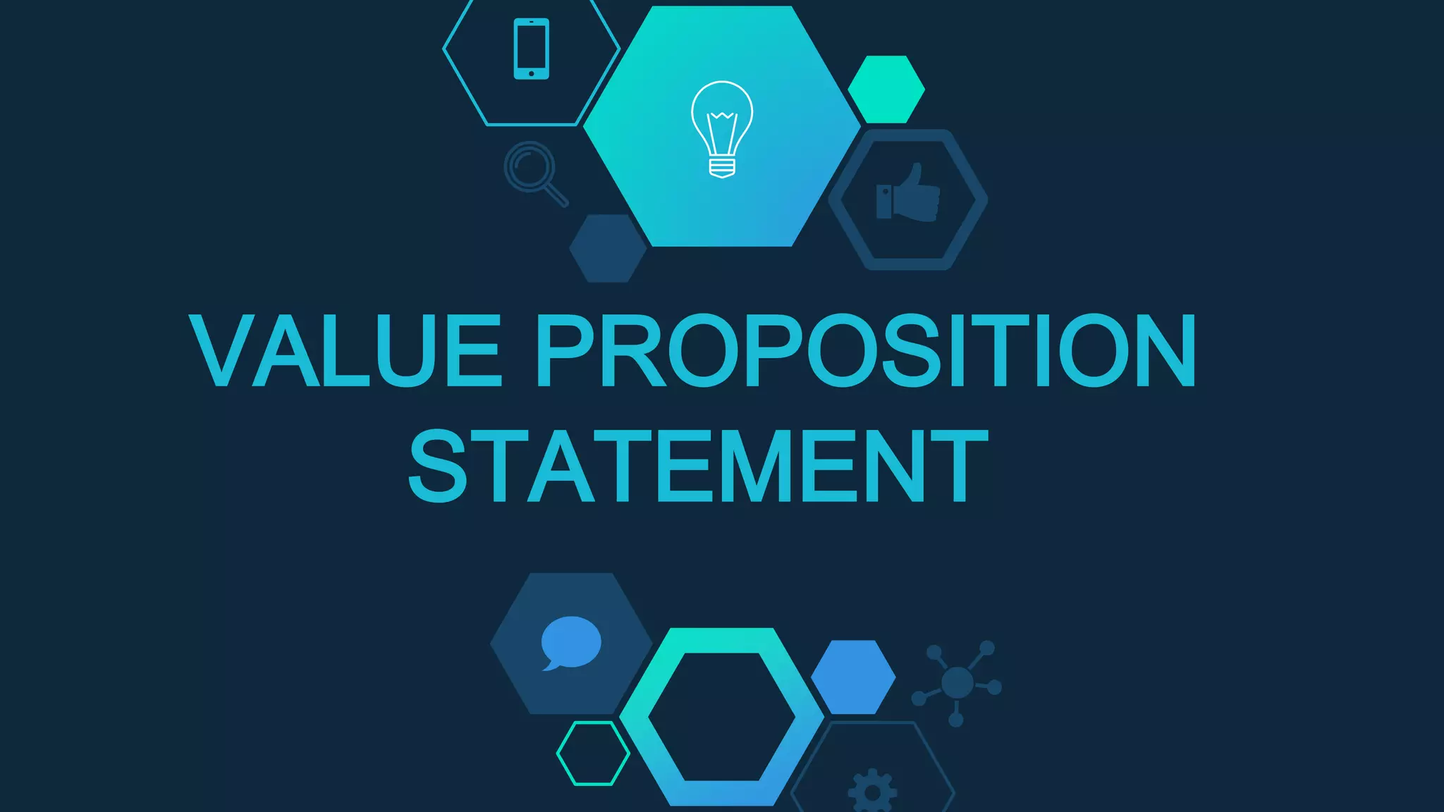 VALUE PROPOSITION
STATEMENT
 