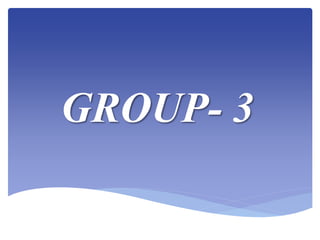 GROUP- 3
 