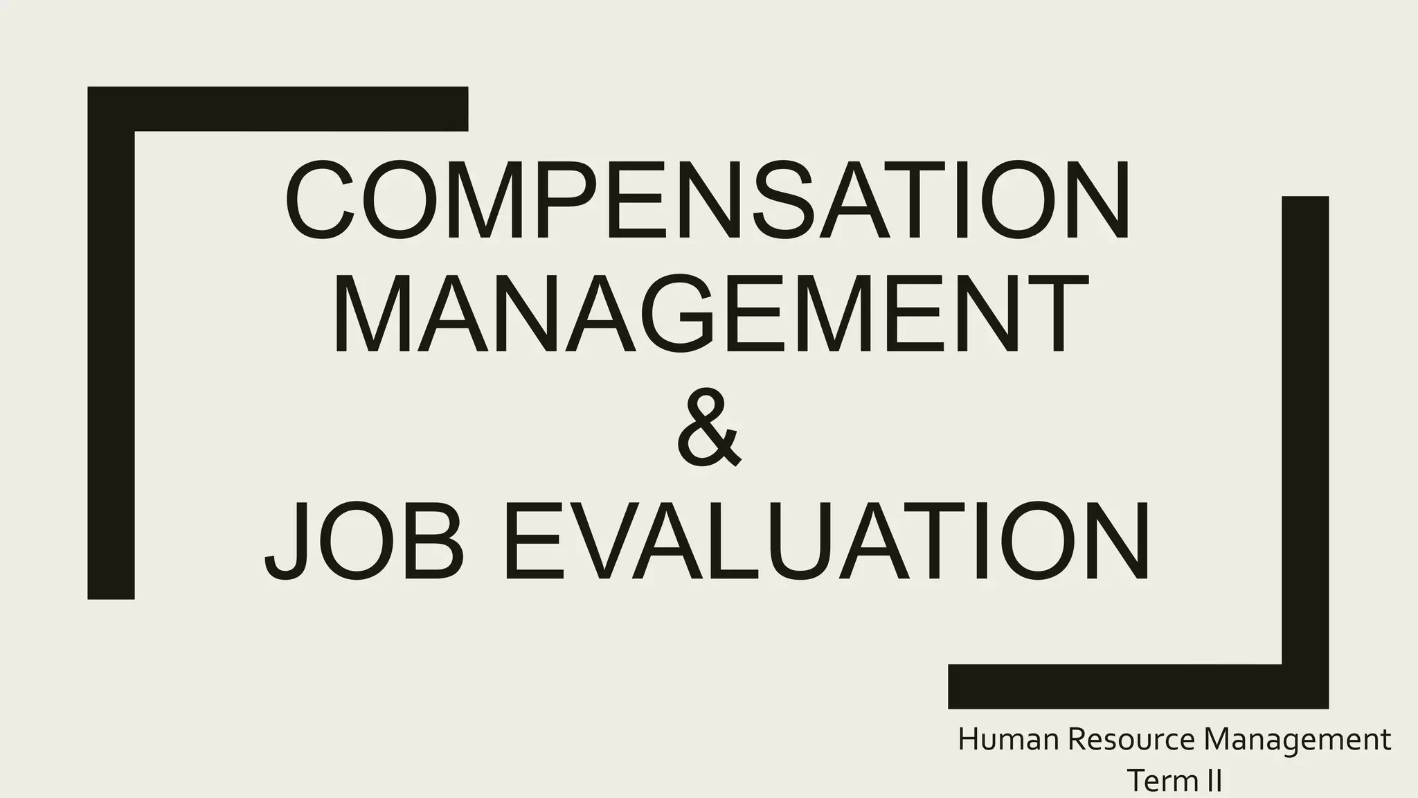 Compensation Management and Job Evaluation | PPTX