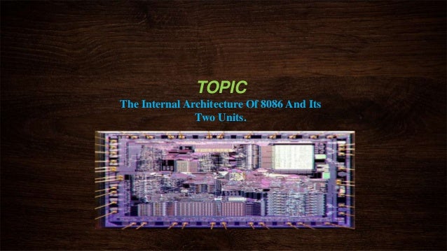 INTERNAL STRUCTURE OF 8086 MICROPROCESSOR