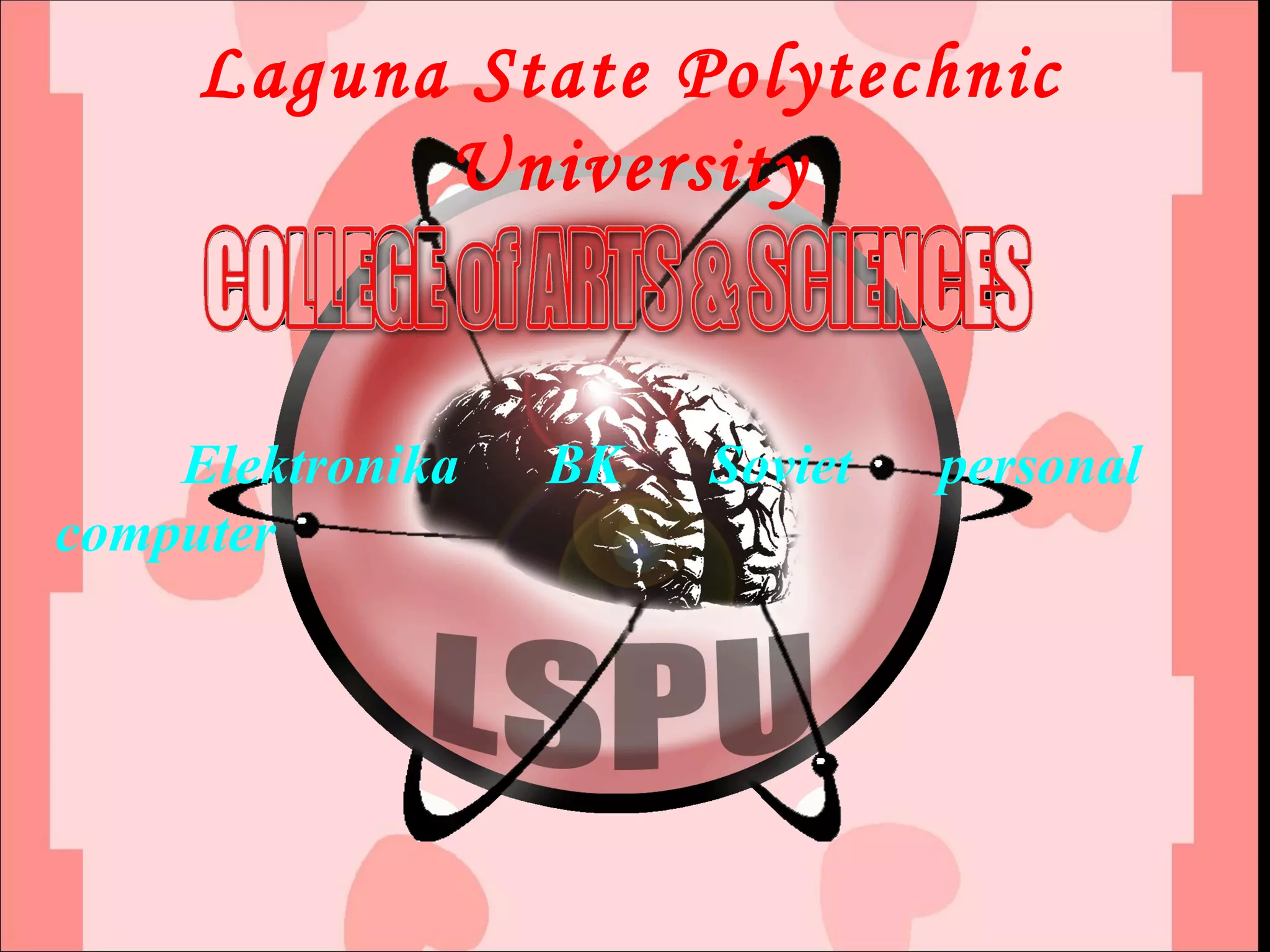 Laguna State Polytechnic University Elektronika BK Soviet personal computer 