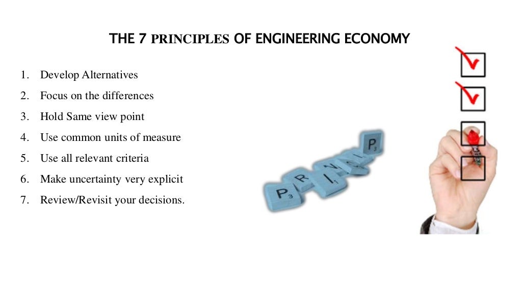The 7 principles of Engineering Economy