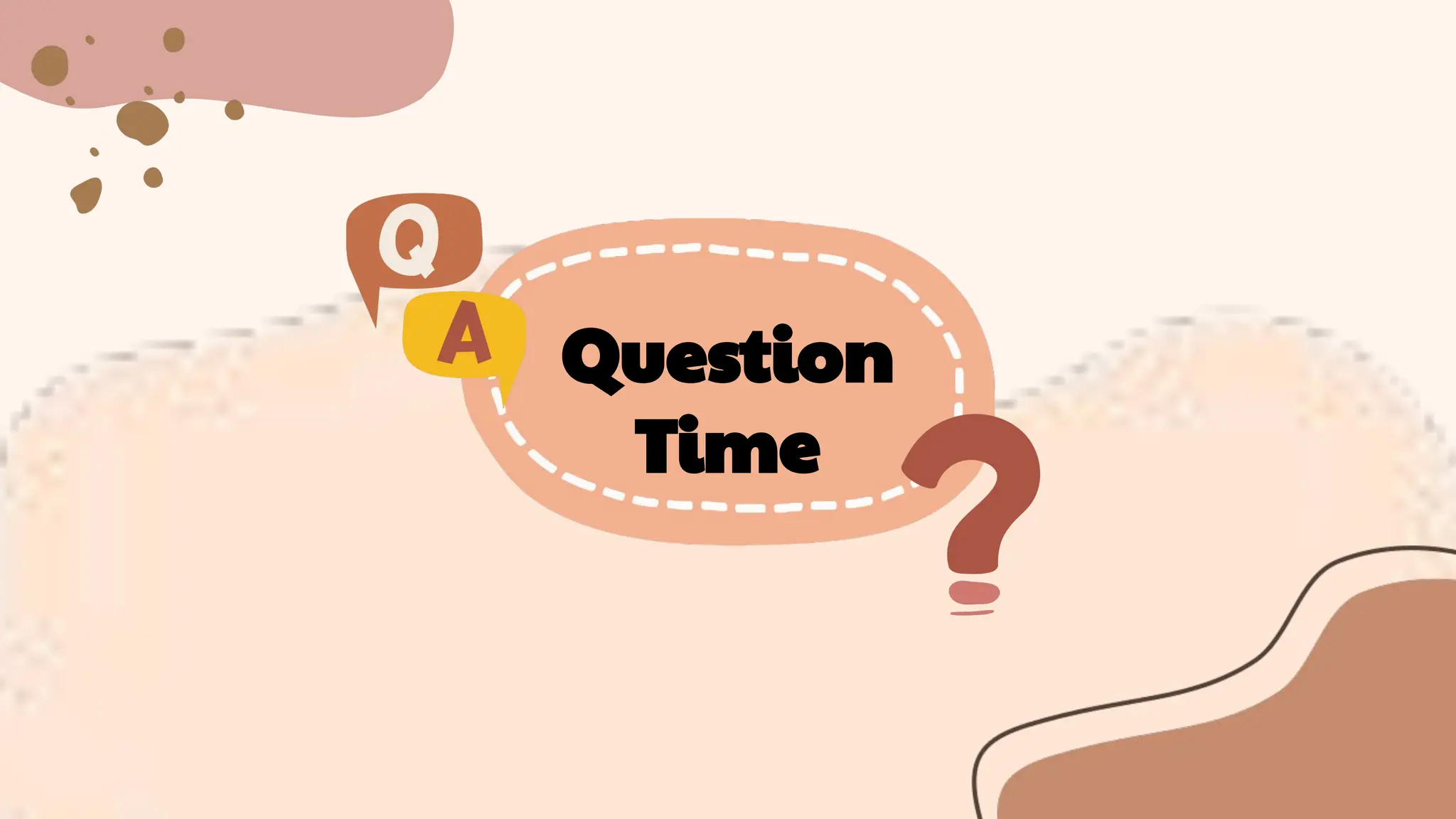 Question
Time
 