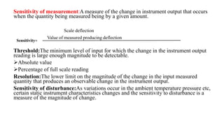 Measurement instruments Static and dynamic characteristics Calibration Systematic Errors, Random Errors, Total measurement of  Errors