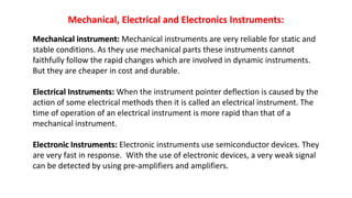Measurement instruments Static and dynamic characteristics Calibration Systematic Errors, Random Errors, Total measurement of  Errors