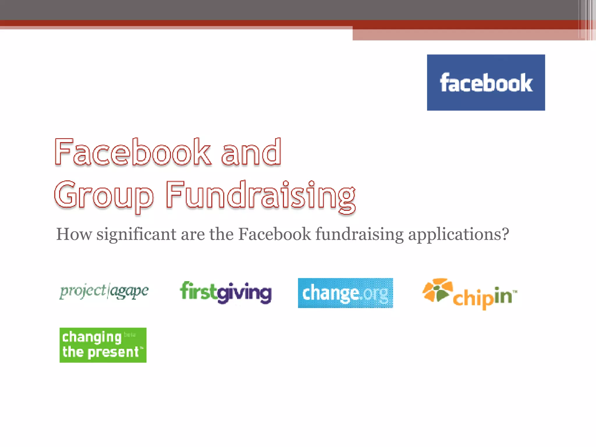 How significant are the Facebook fundraising applications? 