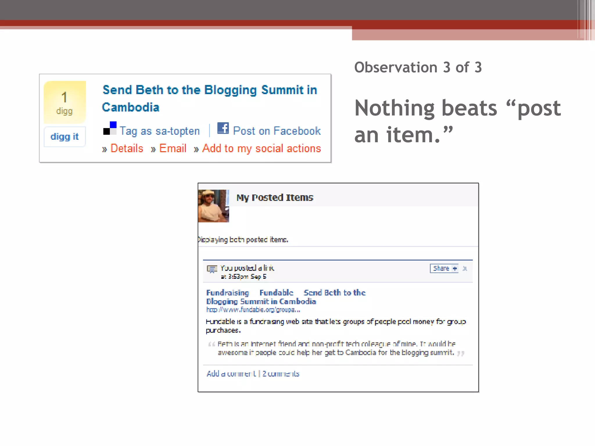 Observation 3 of 3 Nothing beats “post an item.”  