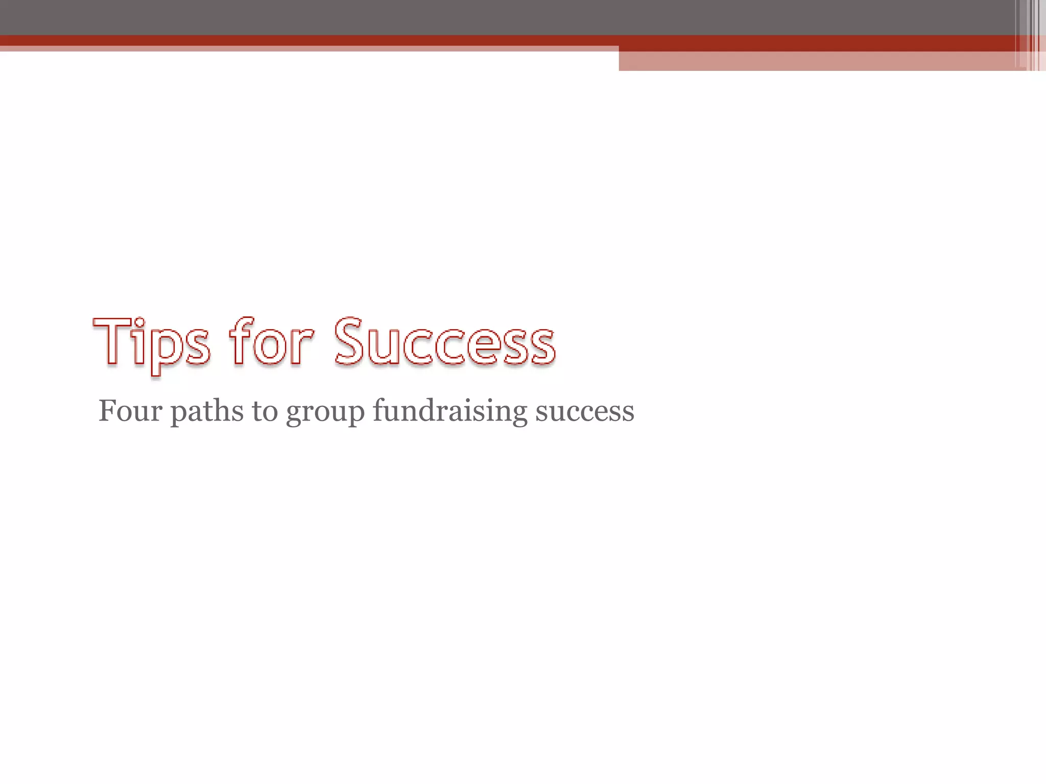 Four paths to group fundraising success 