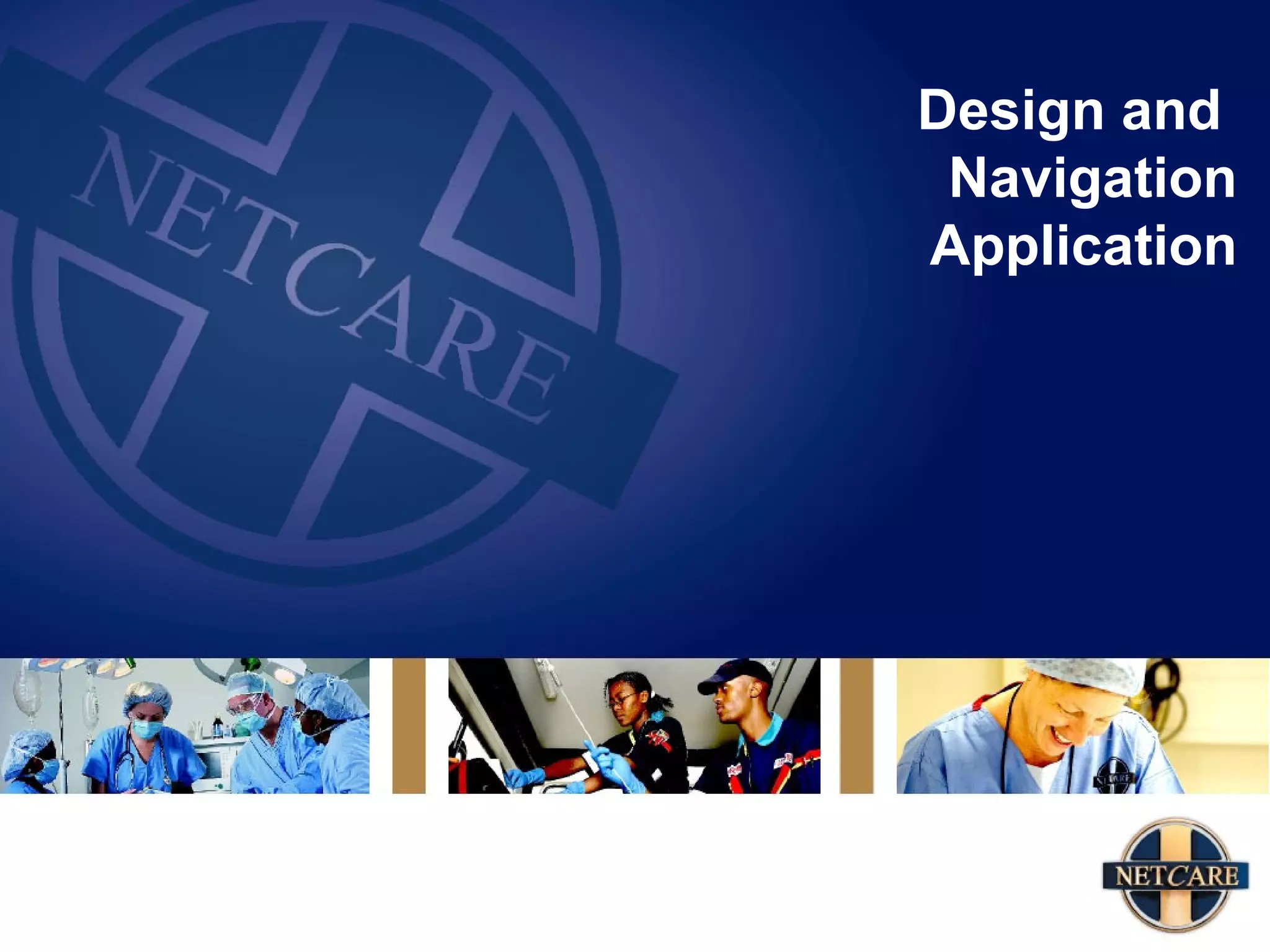 Design and  Navigation Application 