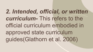 understanding the curriculum as a dynamic field in education | PPTX