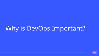 Why is DevOps Important?
 