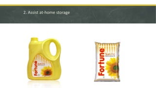 2. Assist at-home storage
 