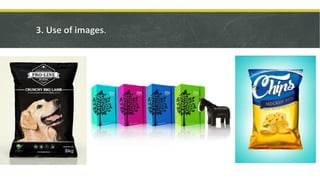 3. Use of images.
 