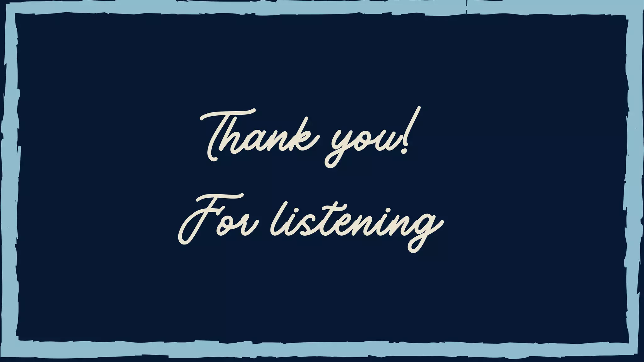 Thank you!
For listening
 