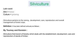 Sliviculture Silviculture , objective of silviculture,types of forest in india ...