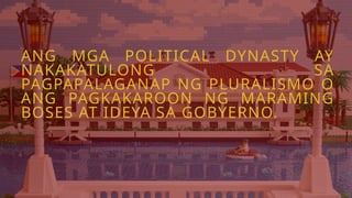 Understanding Political Dynasties and Their Impact on Philippine ...