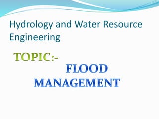 Hydrology and Water Resource
Engineering
 